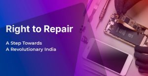 Right to Repair A Step Towards A Revolutionary India