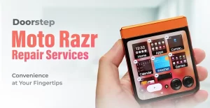 Doorstep Moto Razr Repair Services – Convenience at Your Fingertips