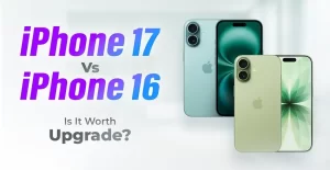 iPhone 17 vs iPhone 16 Is It Worth the Upgrade