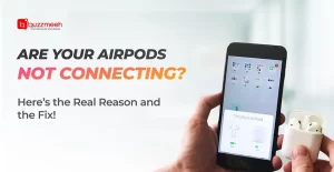 AirPods Not Connecting