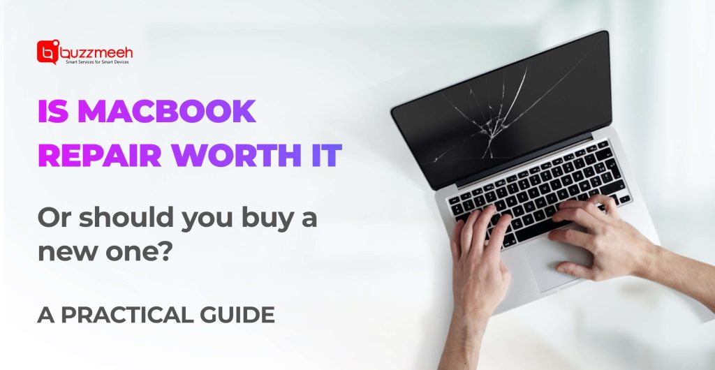 Is MacBook Repair Worth It or Should You Buy a New One A Practical Guide