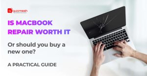 Is MacBook Repair Worth It or Should You Buy a New One A Practical Guide