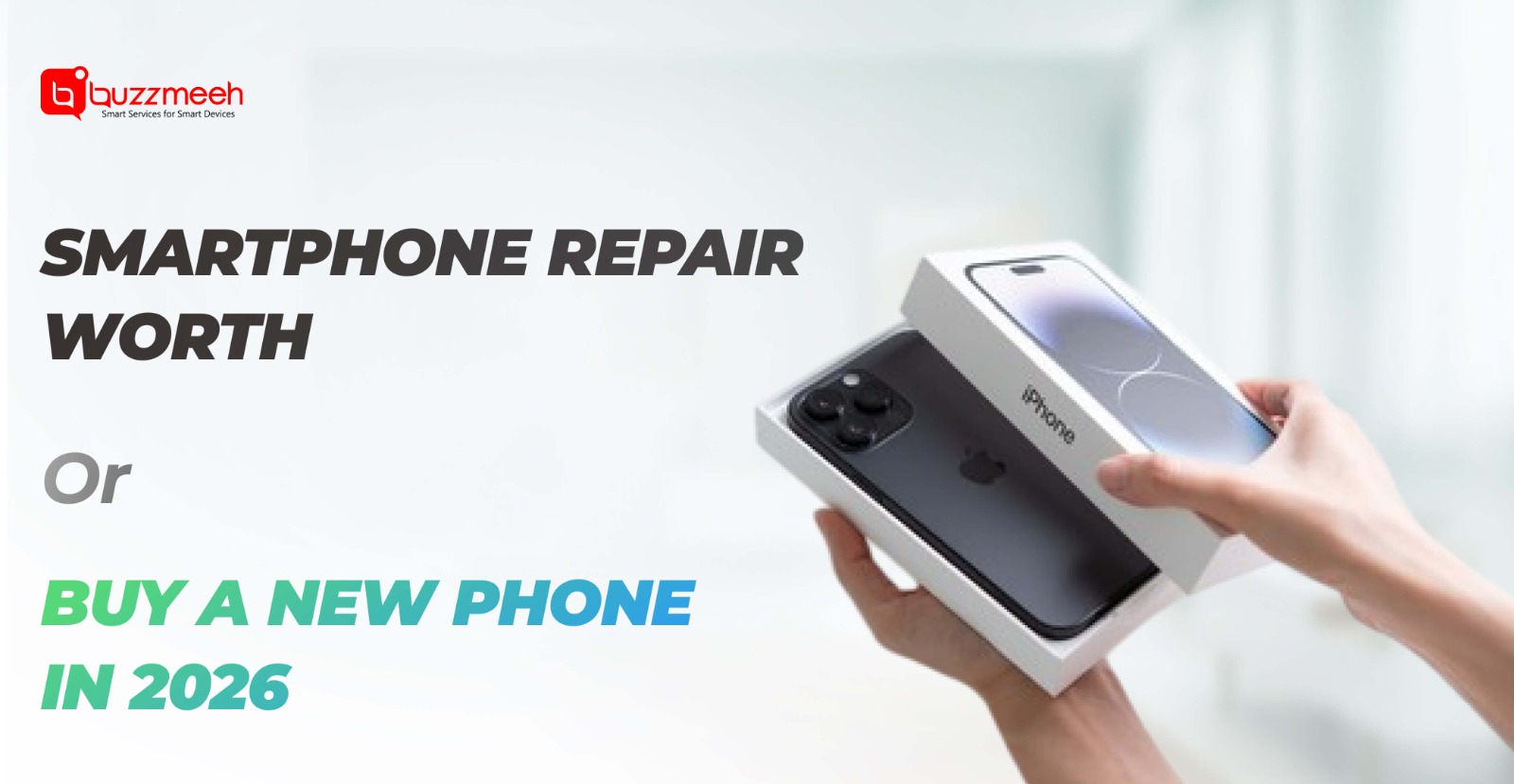 Is Smartphone Repair Worth It in 2026 or Should You Buy a New Phone