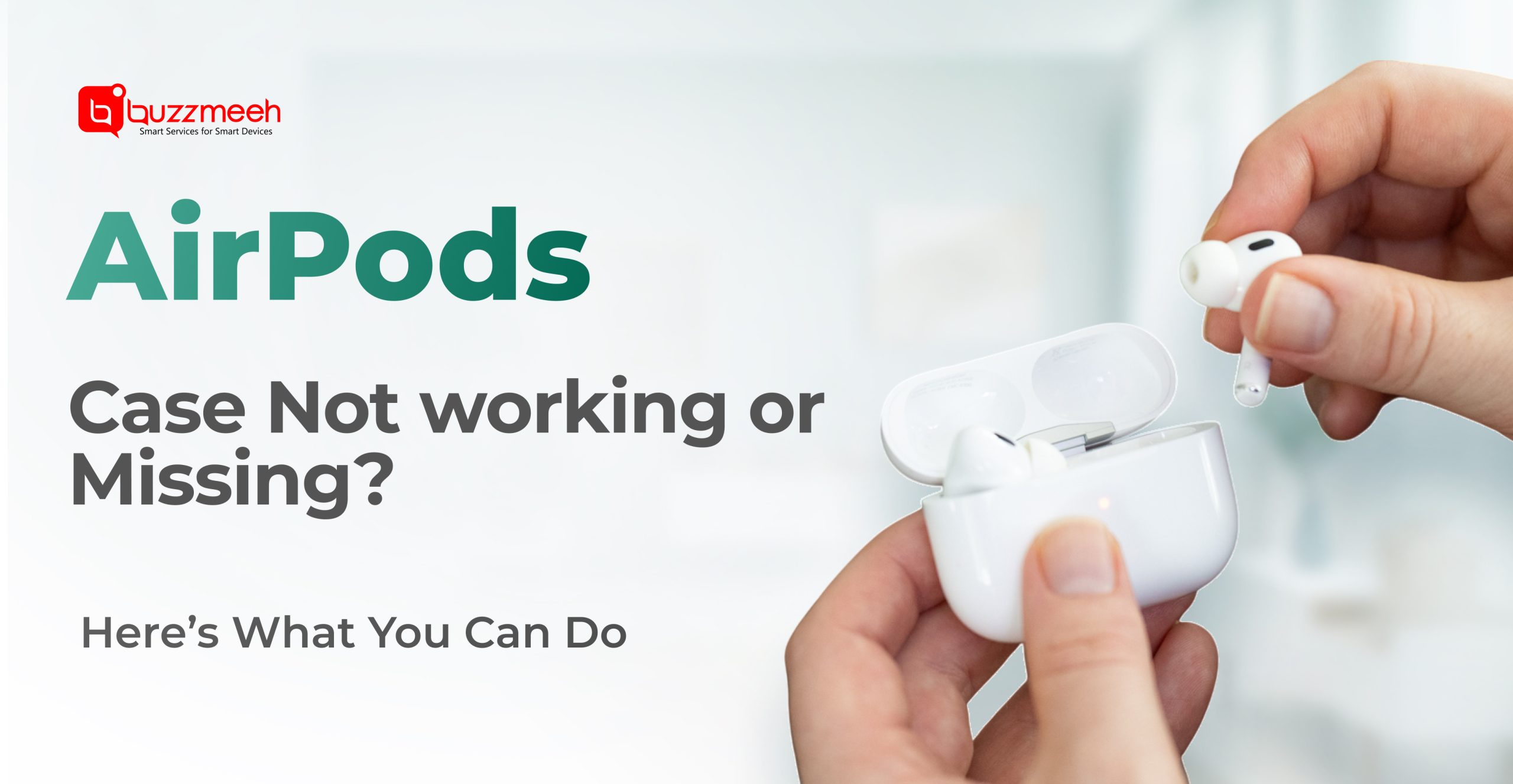 AirPods Case Not Working or Missing