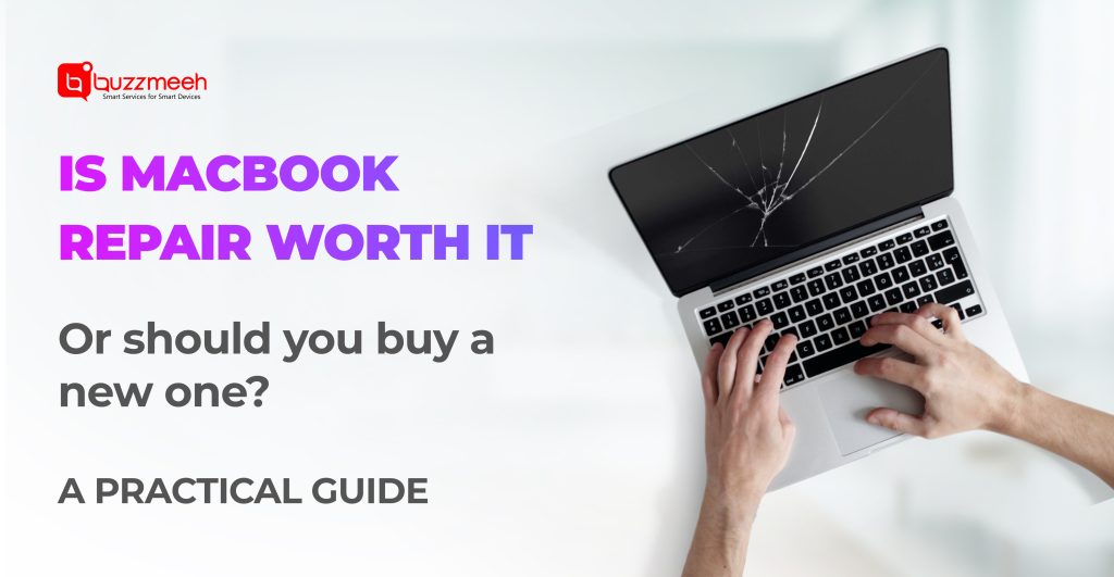 Is MacBook Repair Worth It or Should You Buy a New One? A Practical Guide