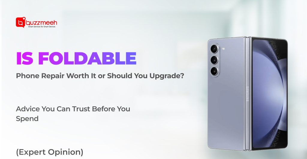 Is Foldable Phone Repair Worth It or Should You Upgrade?