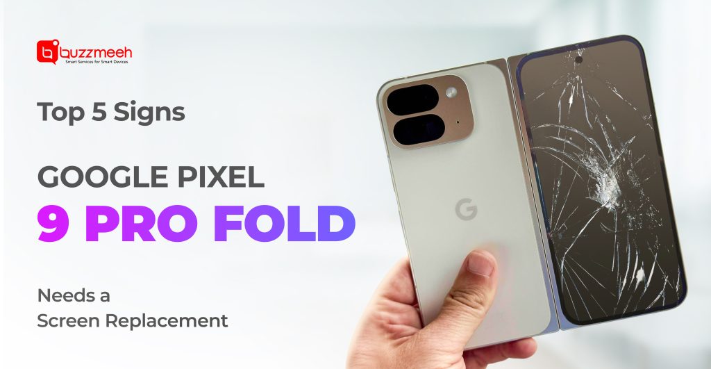 Top 5 Signs Your Google Pixel 9 Pro Fold Needs a Screen Replacement – Don’t Ignore
