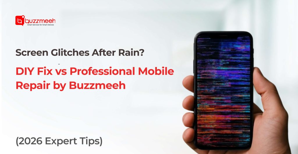 Screen Glitches After Rain? DIY Fix vs Professional Mobile Repair by Buzzmeeh