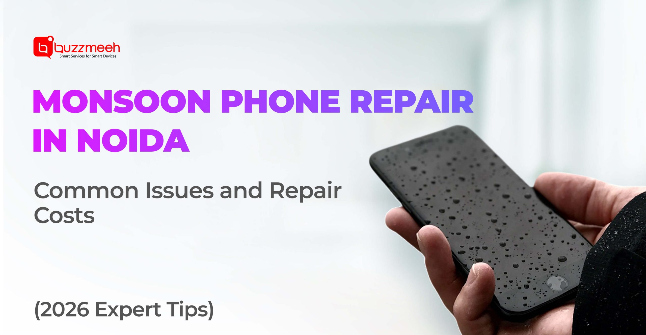 Monsoon Phone Repair in Noida