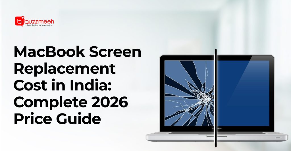 MacBook Screen Replacement Cost in India: Complete 2026 Price Guide