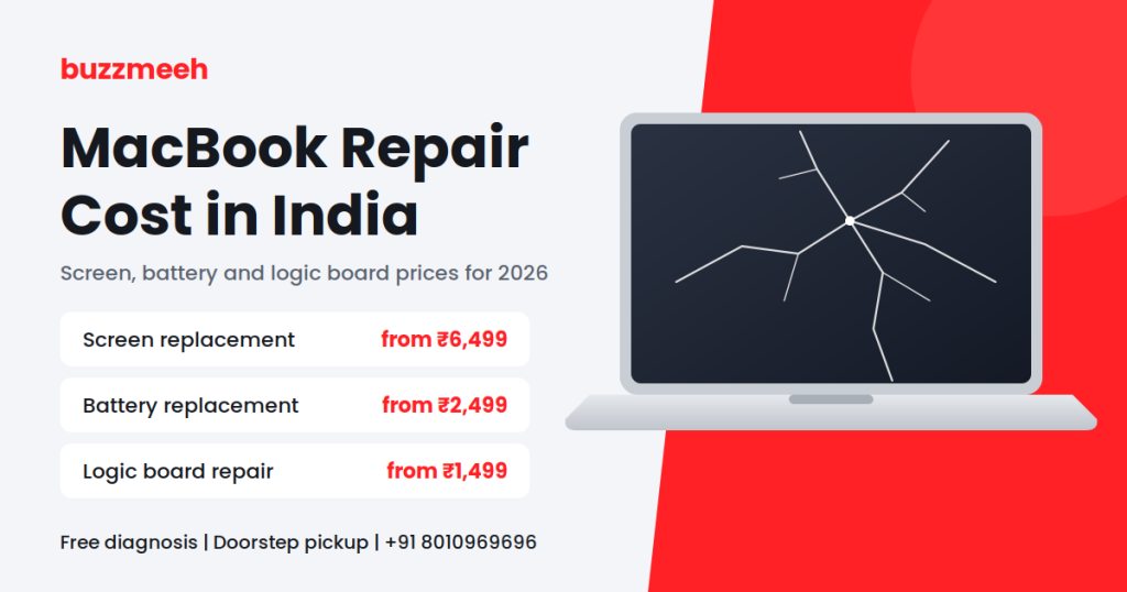 MacBook Repair Cost in India (2026): Screen, Battery & Motherboard Price Guide