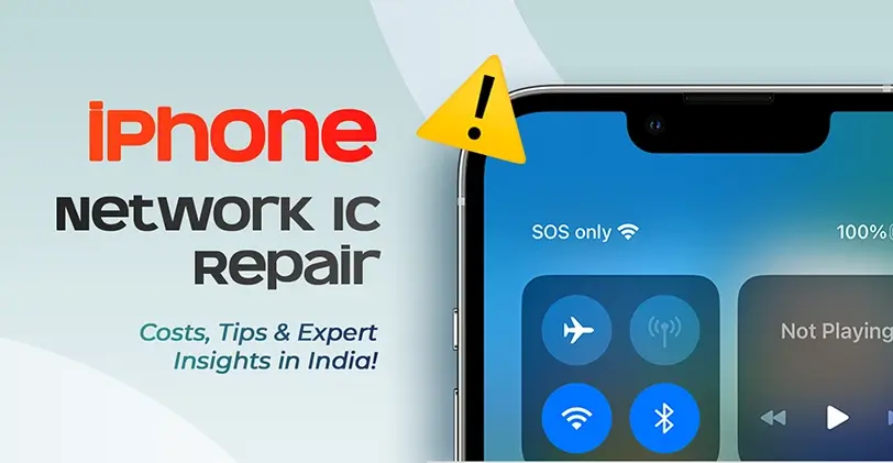 Complete Guide to iPhone Network IC Repair and Cost in India